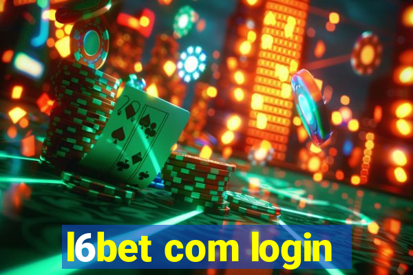 l6bet com login